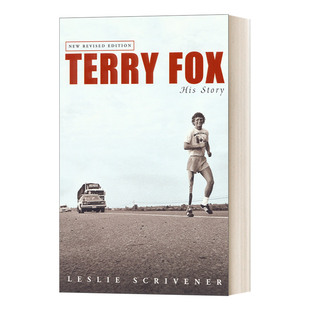Terry Fox: His Story (Revised) 特里·福克斯传记 修订版 Leslie Scrivener
