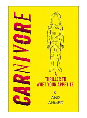 英文原版 Carnivore 食肉派对 犯罪惊悚小说 K. Anis Ahmed 英文版 进口英语原版书籍