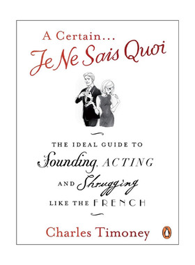 英文原版 A Certain Je Ne Sais Quoi 无法言说 英国人看法国 法国装腔指南 英文版 进口英语原版书籍