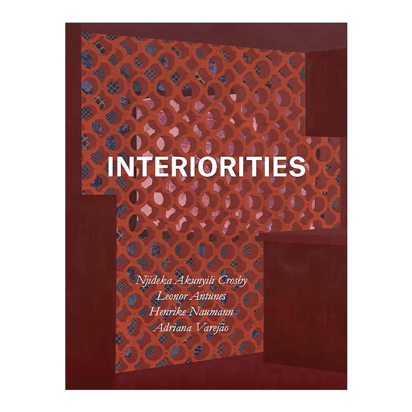 英文原版 Interiorities 内在性 四位女性艺术家作品展览 当代艺术展览 精装 英文版 进口英语原版书籍