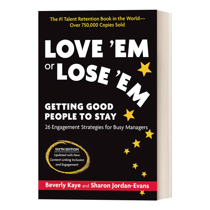 英文原版 Love 'Em or Lose 'Em Sixth Edition 爱他们或失去他们 第六版 让你得力的人留下 人事管理 职场 Beverly Kaye 进口书