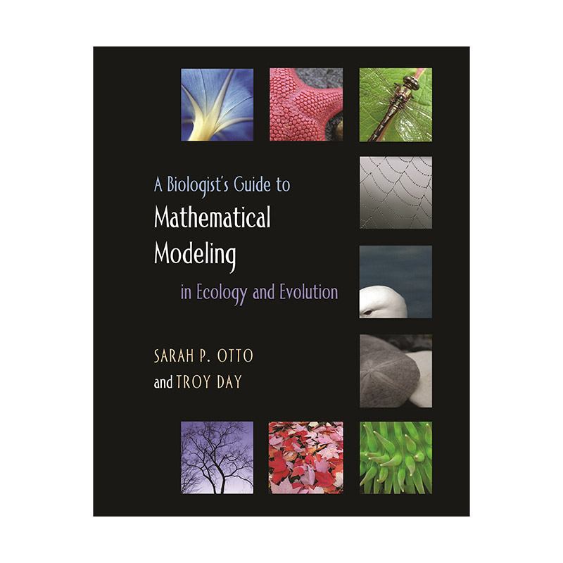 英文原版 A Biologist's Guide to Mathematical Modeling in Ecology and Evolution 生物学家生态学与进化数学建模指南 英文版