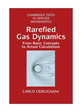 Rarefied Gas Dynamics 稀薄气体动力学 卡罗·切尔奇纳尼 剑桥应用数学文本系列