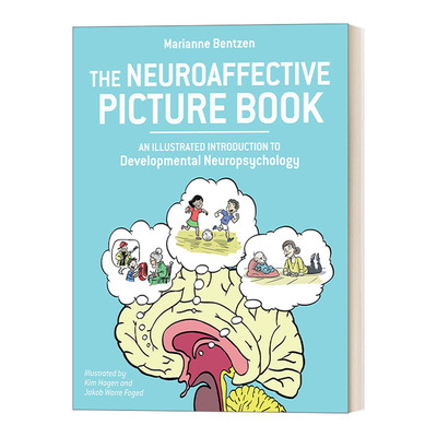 英文原版 The Neuroaffective Picture Book 儿童发育神经心理学趣味图谱 发展神经心理学图解介绍 Marianne Bentzen 英文版