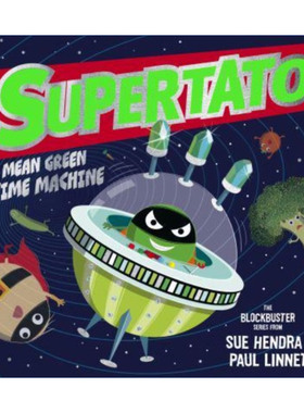 英文原版 Supertato Mean Green Time Machine 土豆超人 绿色时光机 Sue Hendra & Paul Linnet 纸板书 英文版 进口英语原版书籍