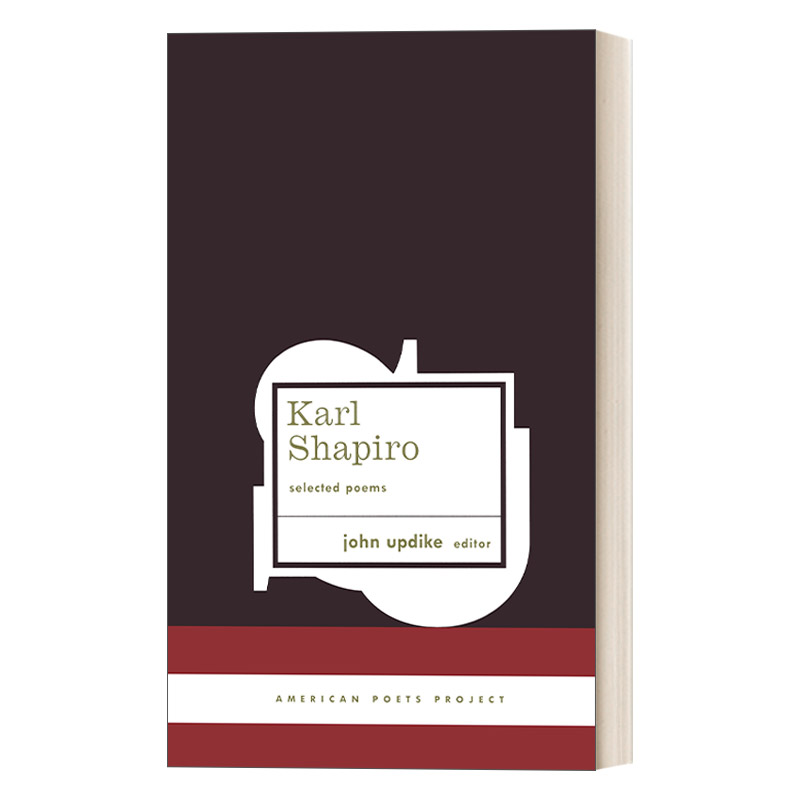 英文原版 Karl Shapiro Selected Poems 卡尔 夏皮罗诗选 精装美国文库 American Poets Project #3 英文版 进口英语原版书籍