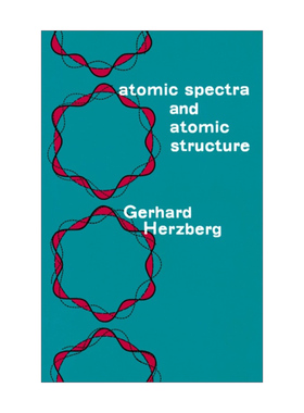 英文原版 Atomic Spectra and Atomic Structure 原子光谱与原子结构 Gerhard Herzberg 英文版 进口英语原版书籍