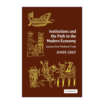 英文原版 Institutions and the Path to the Modern Economy 大裂变 中世纪贸易制度比较和西方的兴起 阿夫纳·格雷夫 英文版 进