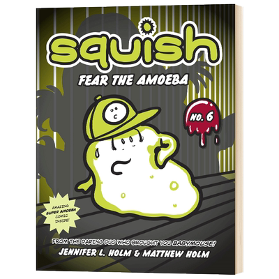 变形虫6 Squish 6 Fear The Amoeba 纽约时报畅销书 英文原版儿童漫画桥梁章节书 小学英语课外阅读 进口书籍
