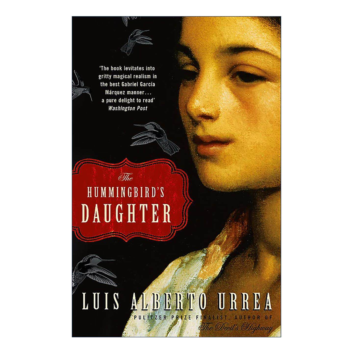 英文原版 The Hummingbird's Daughter 蜂鸟的女儿 英文版 进口英语原版书籍