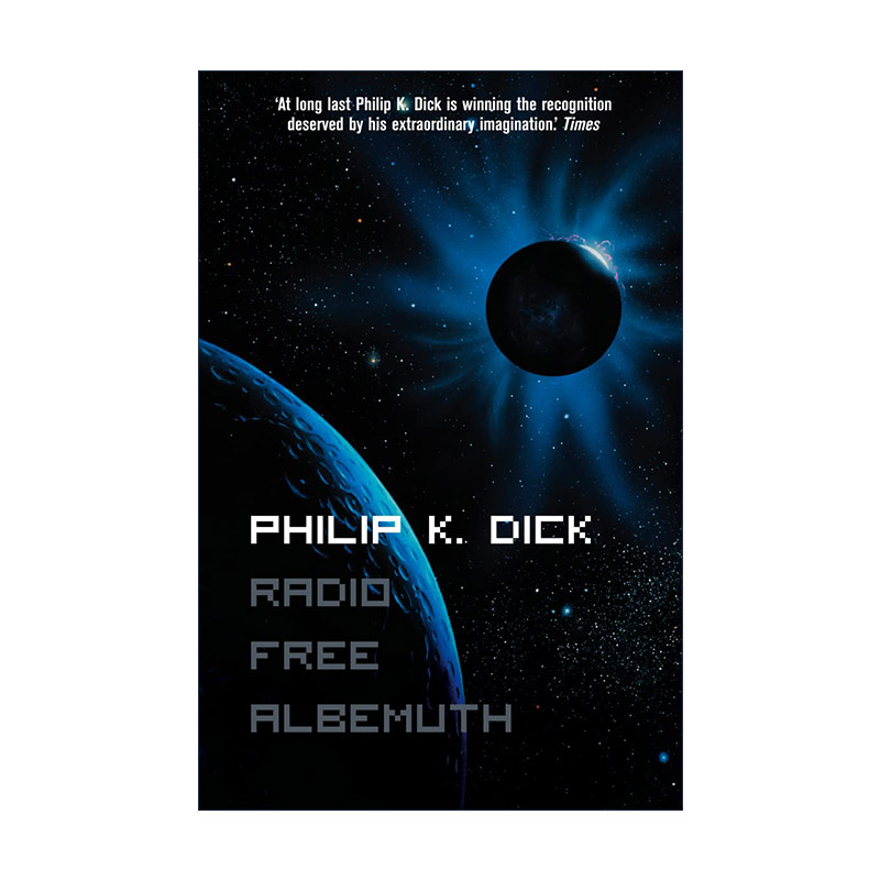 英文原版 Radio Free Albemuth 艾伯姆斯自由电台 菲利普·K·迪克科幻小说 英文版 进口英语原版书籍