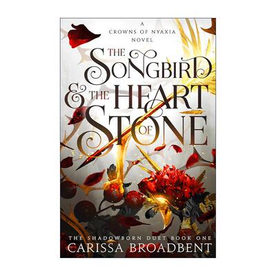 英文原版 The Songbird and the Heart of Stone鸣禽与石心 尼亚克西亚之冠3 Crowns of Nyaxia 奇幻小说 英文版 进口英语原版书籍