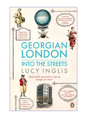 Georgian London: Into the Streets 乔治时代的伦敦 探寻城市街道里的生活 露西·英格里斯