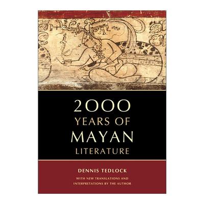 英文原版 2000 Years of Mayan Literature 玛雅文学两千年 美洲土著 波波尔·乌译者Dennis Tedlock 英文版 进口英语原版书籍
