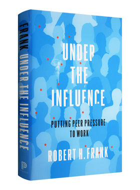 Under the Influence 受其影响：塑造引导我们选择的社会力量 精装