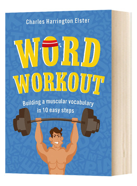 词汇练习 Word Workout: Building a Muscular Vocabulary in 10 Easy Steps 英文原版字典词典 进口英语书籍
