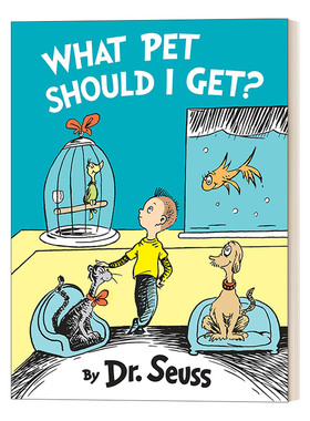 What Pet Should I Get? (Classic Seuss) 我应该养什么宠物? 苏斯博士 精装