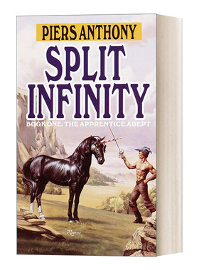 英文原版 Split Infinity Apprentice Adept Series Book1 难舍难分 Piers Anthony皮尔斯·安东尼 动作冒险小说 英文版 进口书籍