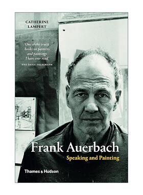 英文原版 Frank Auerbach Speaking And Painting 弗兰克·奥尔巴赫传记 表现主义 绘画作品集 英文版 进口英语原版书籍