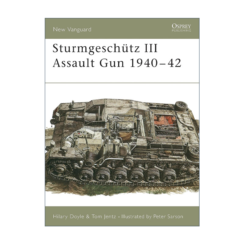 英文原版 Sturmgeschutz III Assault Gun 1940–42 二战德国三号突击炮 先锋武器系列 英文版 进口英语原版书籍