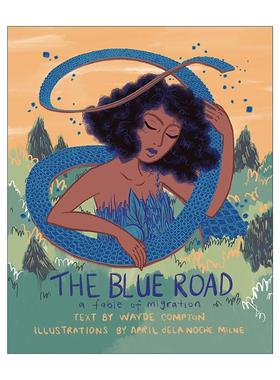 英文原版 The Blue Road 蓝色之路 移民寓言 寻找属于自己的地方 青少年全彩漫画 Wayde Compton 英文版 进口英语原版书籍