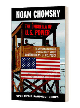美国权力的保护伞 世界人权宣言与美国政策的矛盾The Umbrella of U.S. Power  Noam Chomsky 英文原版政治读物 进口英语书籍