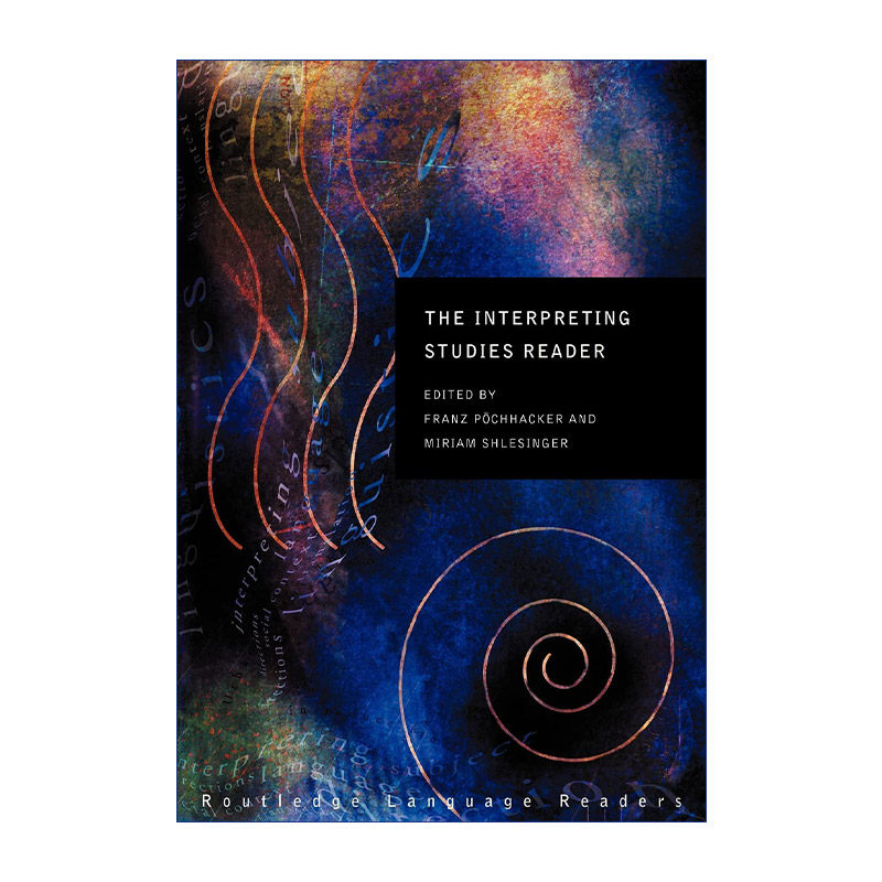 英文原版 The Interpreting Studies Reader 口译研究读本 维也纳大学翻译研究中心教授Franz Pochhacker 英文版 进口英语书籍