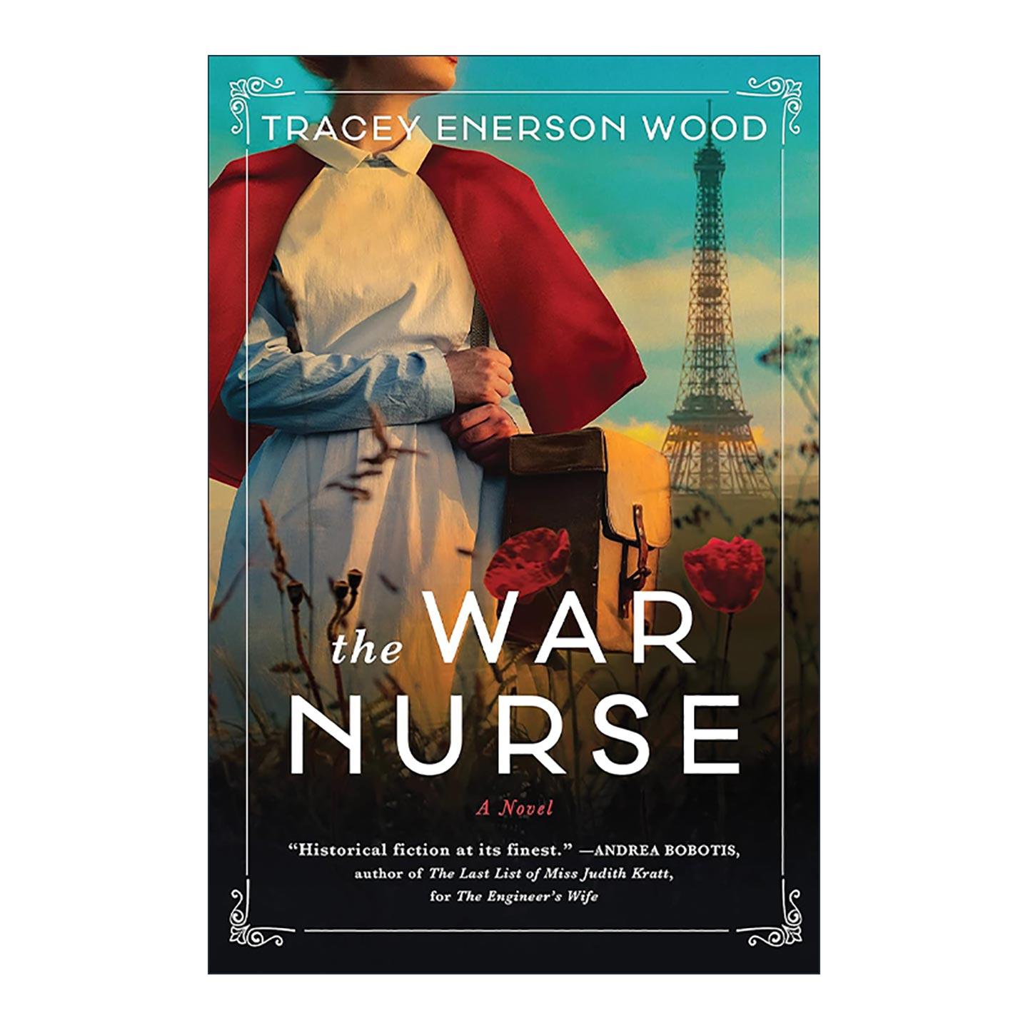 英文原版 The War Nurse 战地护士 一战法国护士与西班牙流感作斗争 真实故事改编 历史小说 Tracey Enerson Wood进口英语原版书籍