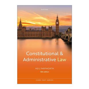 英文原版 Constitutional and Administrative Law 宪法和行政法 第十三版 Neil Parpworth 英文版 进口英语原版书籍