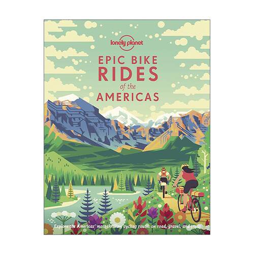 英文原版 Epic Bike Rides of the Americas 美国骑行路线指南 精装 孤独星球 英文版 进口英语原版书籍