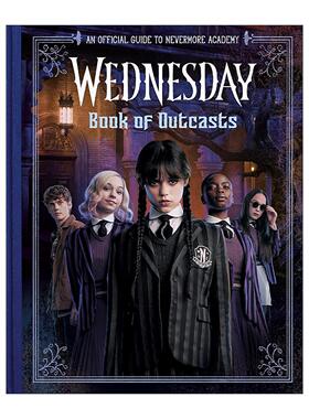 英文原版 Book of Outcasts Wednesday 局外人之书 Netflix美剧星期三角色指南 儿童小说 精装 英文版 进口英语原版书籍