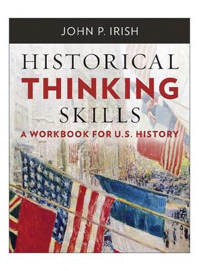 英文原版 Historical Thinking Skills 历史思维技巧系列 美国历史练习册 AP考试 John P. Irish 英文版 进口英语原版书籍