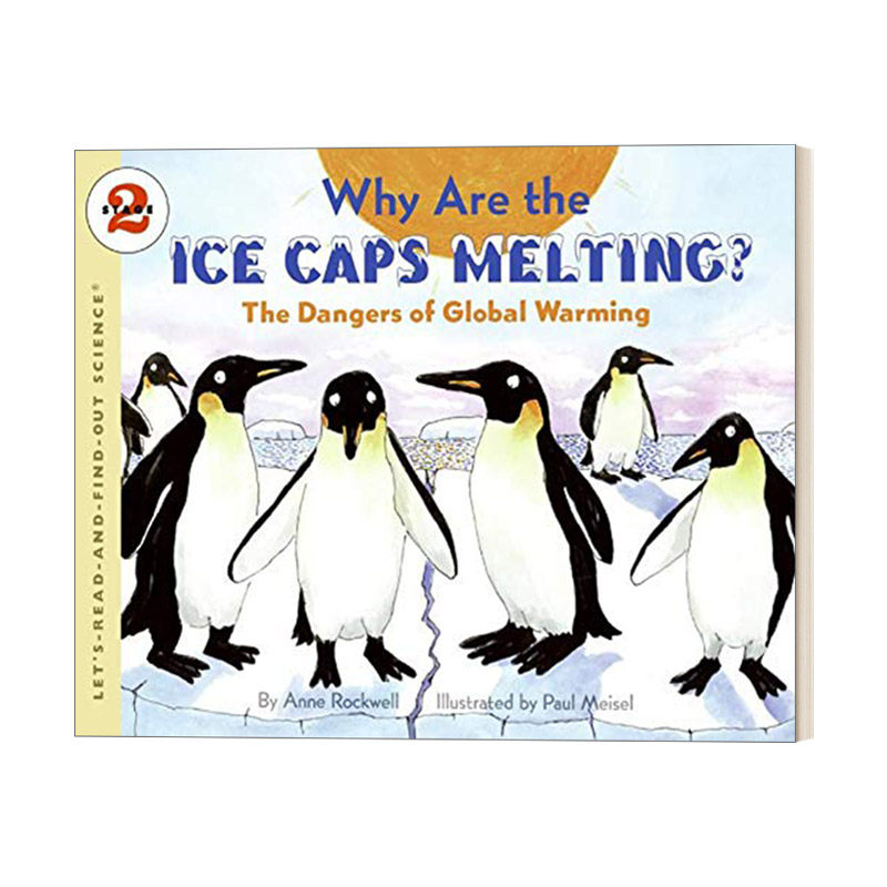 Let's Read and Find Out 2 Why Are the Ice Caps Melting? 自然科学启蒙阅读与发现2级 为什么冰盖在融化? 英文原版儿童绘本