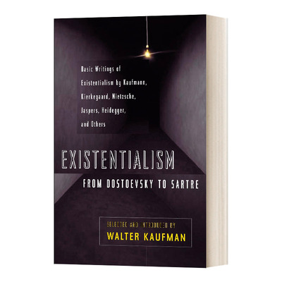 Existentialism from Dostoevsky to Sartre 存在主义 从陀斯妥也夫斯基到沙特