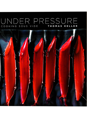 英文原版 Under Pressure Cooking Sous Vide The Thomas Keller Library米其林三星主厨Thomas Keller 真空料理 英文版进口英语书
