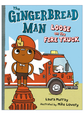 英文原版 The Gingerbread Man Loose on the Fire Truck The Gingerbread Man Is Loose 姜饼人逃出消防车 姜饼人冒险记系列 儿童