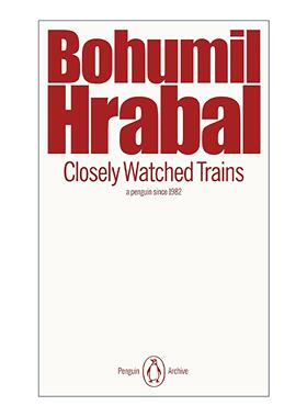 英文原版 Closely Watched Trains 严密监视的列车 赫拉巴尔 企鹅经典文学90周年纪念系列 英文版 进口英语原版书籍