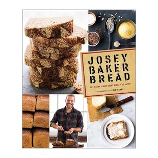 Bread 乔西·贝克 进口英语原版 Josey 书籍 英文版 Baker 精装 英文原版 面包食谱