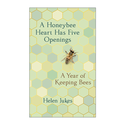 英文原版 A Honeybee Heart Has Five Openings 蜜蜂的心脏有五个开口 养蜂的一年 传记 精装 英文版 进口英语原版书籍