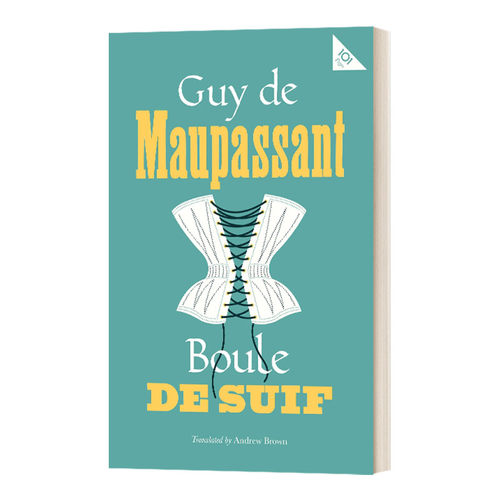 Boule de Suif Guy de Maupassant 莫泊桑 羊脂球 经典宝藏系列 英文原版文学诗歌读物 进口英语书籍