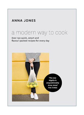 英文原版 A Modern Way to Cook Over 150 Quick Smart and Flavour-Packed Recipes For Every Day 一种现代的烹饪方式