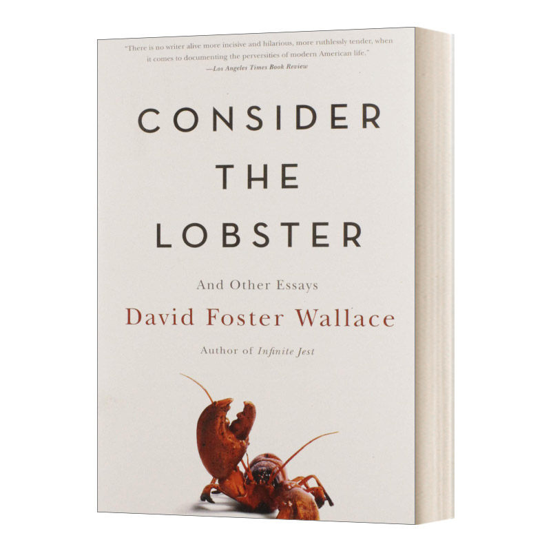 思考龙虾 大卫·福斯特·华莱士 Consider the Lobster and Other Essays David Foster Wallace 英文原版文集 进口英语书籍