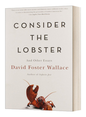 思考龙虾 大卫·福斯特·华莱士 Consider the Lobster and Other Essays David Foster Wallace 英文原版文集 进口英语书籍