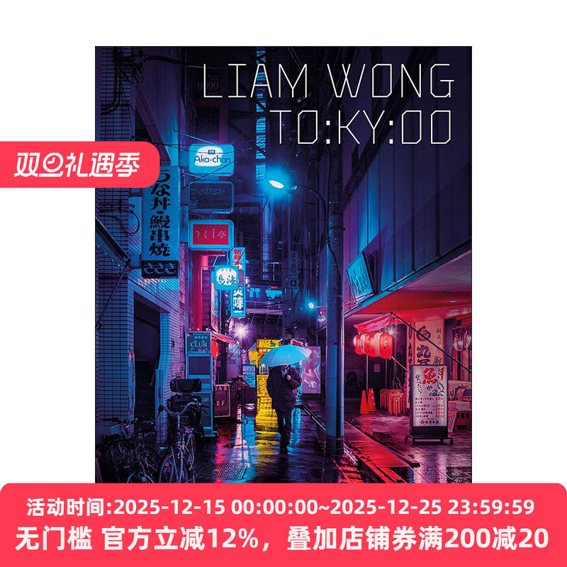 英文原版 Liam Wong: To:Ky:Oo 东京街头夜景摄影集 英文版 进口英语原版书籍