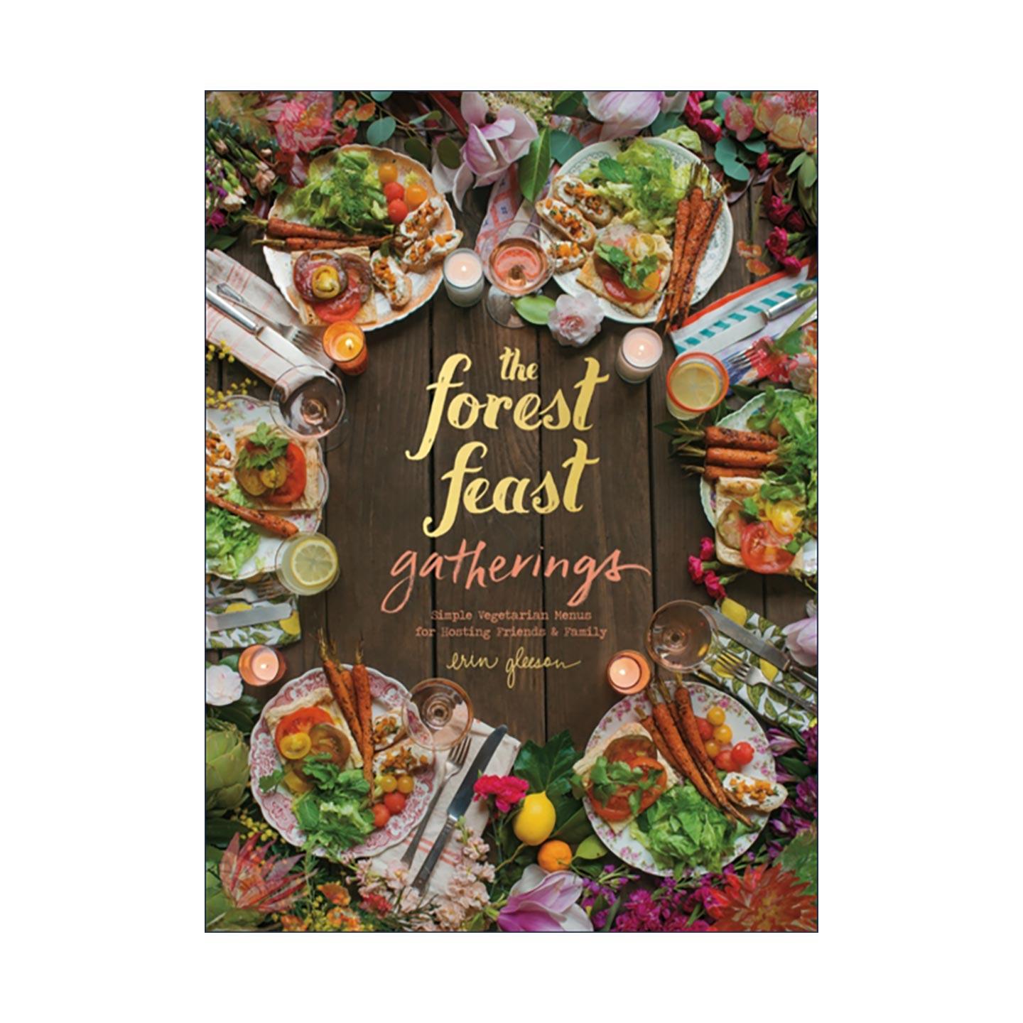 英文原版 The Forest Feast Gatherings 森林聚会盛宴 招待朋友和家人的简单素食食谱 艾琳·格里森 精装 英文版 进口英语原版书籍