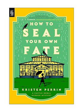 英文原版 How to Seal Your Own Fate Castle Knoll Files 02 如何决定自己的命运 推理悬疑小说 Kristen Perrin 进口英语原版书籍