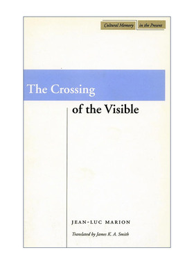 英文原版 Crossing of the Visible 可见者的交错 让-吕克·马里翁 英文版 进口英语原版书籍