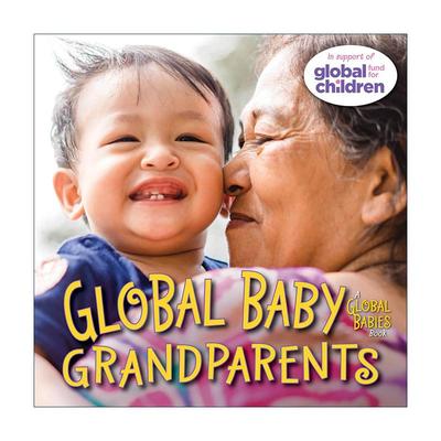 英文原版 Global Baby Grandparents Global Babies 全球宝宝系列 祖父母 儿童绘本 纸板书 Maya Ajmera 英文版 进口英语原版书籍