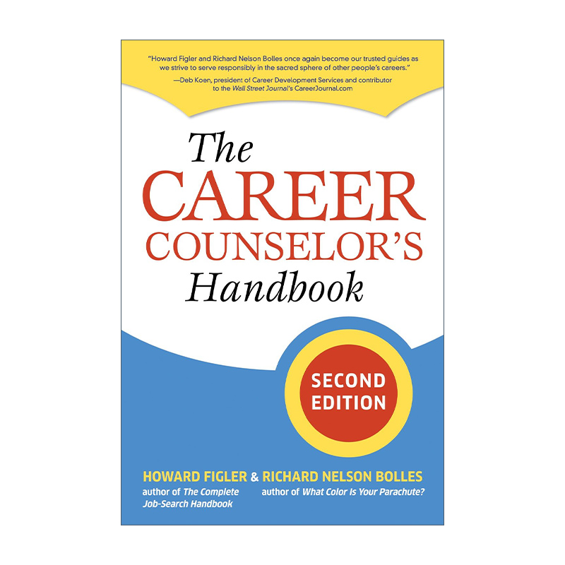 英文原版 The Career Counselor's Handbook 职业顾问手册 第二版 求职 人力资源 Richard Nelson Bolles 英文版 进口英语书籍 书籍/杂志/报纸 经济管理类原版书 原图主图