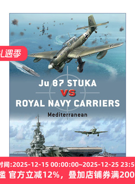 英文原版 Ju 87 Stuka vs Royal Navy Carriers 二战德国JU-87斯图卡俯冲轰炸机VS皇家海军舰载机 对战历史 英文版 进口英语书籍